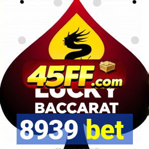 8939 bet